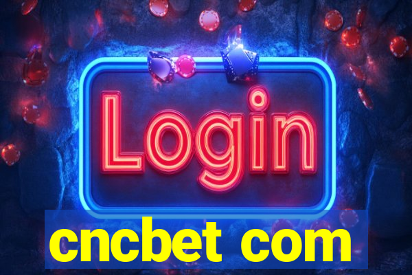 cncbet com